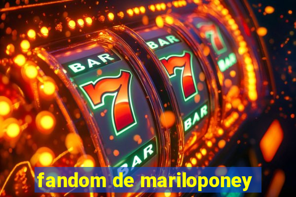 fandom de mariloponey